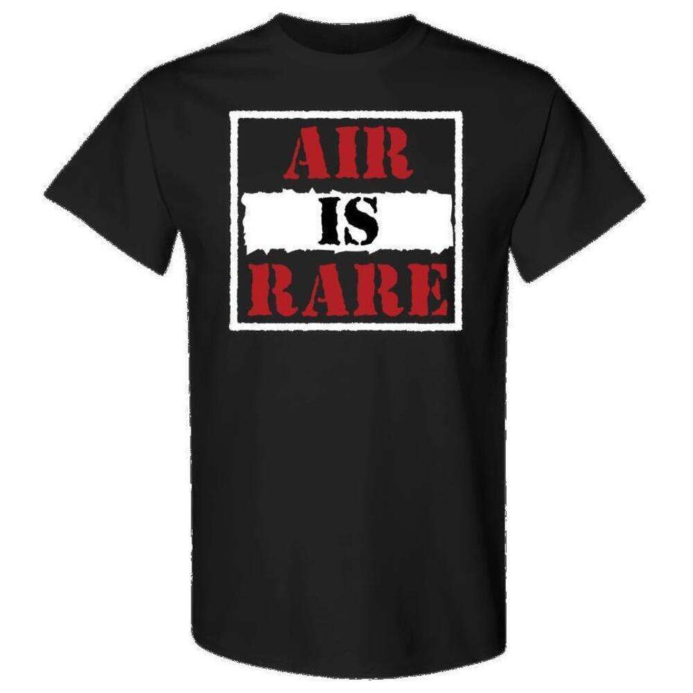 Air Is Rare Shirt
